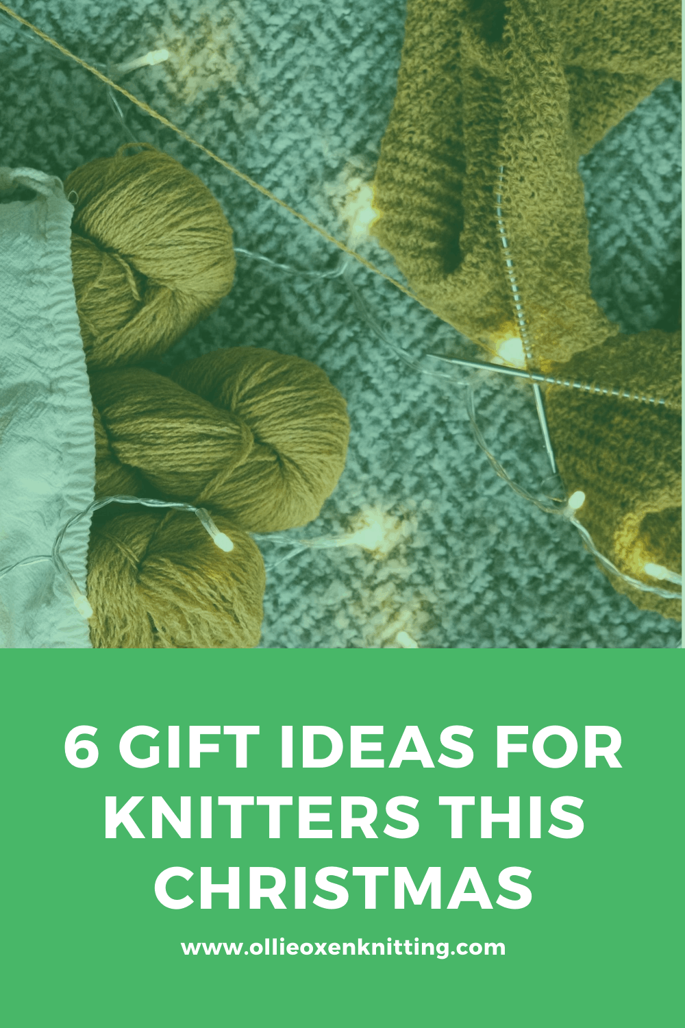 6 Gift Ideas For Knitters This Christmas | Ollie Oxen Knitting