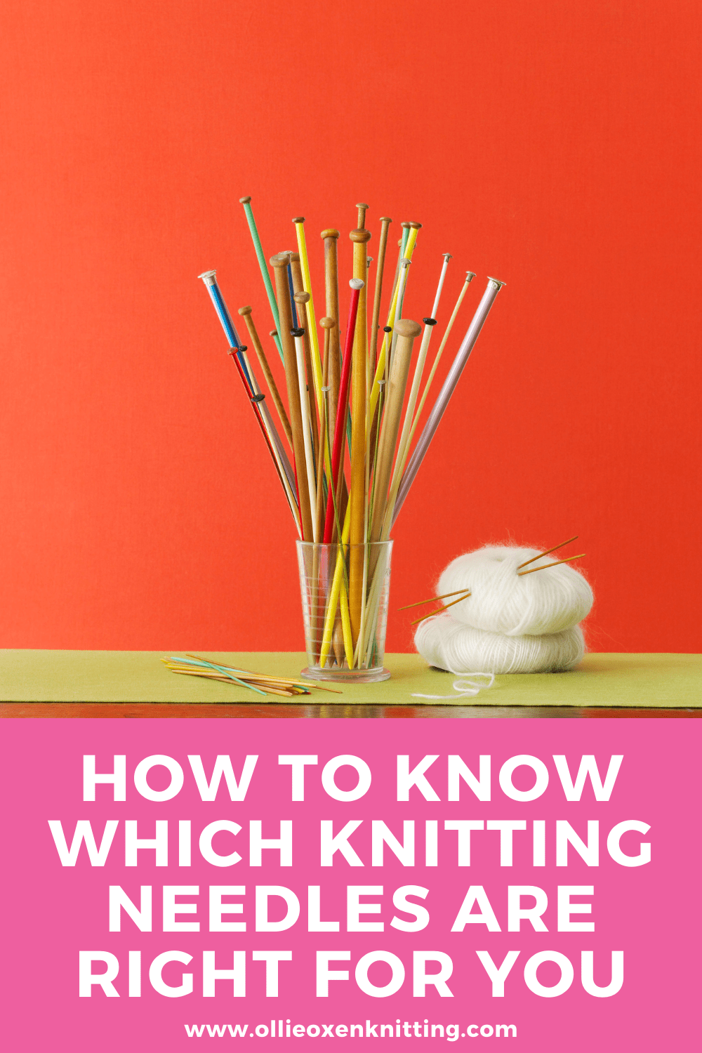 How To Know Which Knitting Needles Are Right For You | Ollie Oxen Knitting